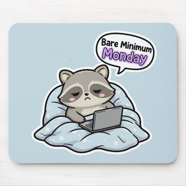 Bare Minimum Monday Funny Racoon Mouse Pad (Front)