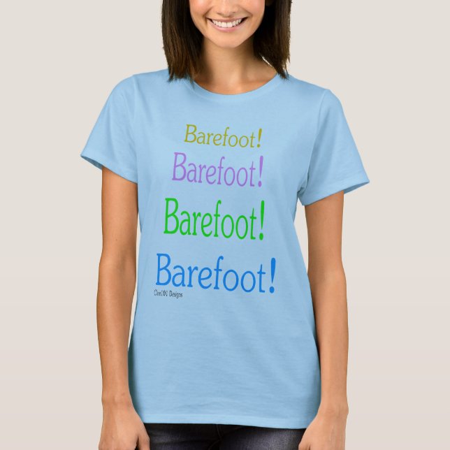 Barefoot! Barefoot! T-Shirt (Front)
