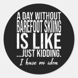 Barefoot Skiing funny gift idea Classic Round Sticker