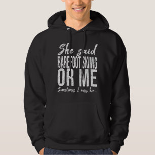 Barefoot Skiing funny gift idea Hoodie