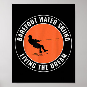 Barefooting Barefoot Water Skiing Motorboat Water Poster