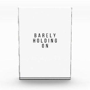 Barely Holding On Photo Block