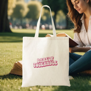 "Barely tolerable" pink Jane Austen inspired Book Tote Bag
