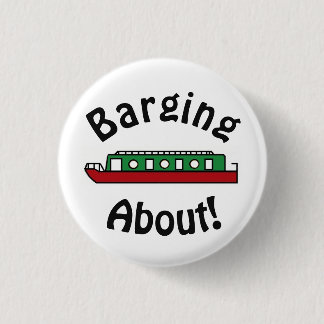 Barging About Canal Boat 3 Cm Round Badge