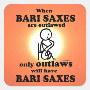 Bari Saxes Outlawed Square Sticker