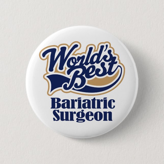 Bariatric Surgeon Gift 6 Cm Round Badge (Front)