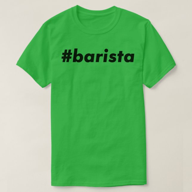 barista 21 T-Shirt (Design Front)