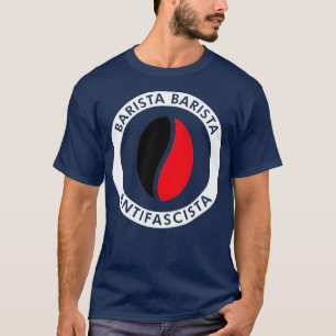 Barista Antifascista 5 T-Shirt