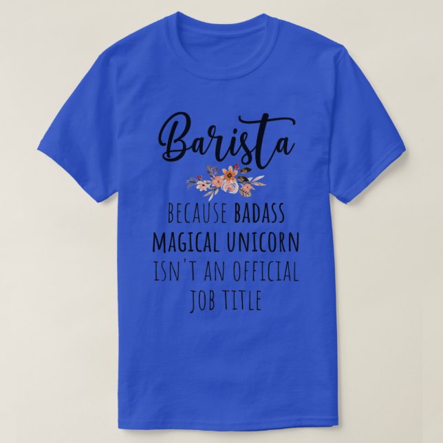 Barista Badass 2 T-Shirt (Design Front)
