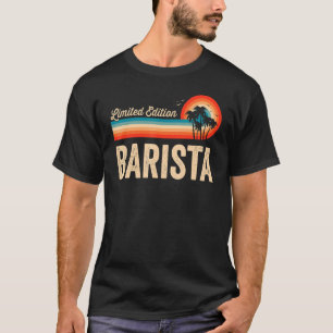 Barista Birthday Retro Vintage Men Women Dad T-Shirt