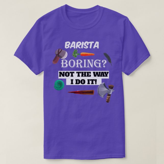 barista Boring T-Shirt (Design Front)