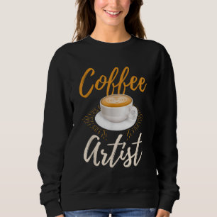 Barista Coffee Artist Best Coffeemaker Funny Baris Sweatshirt