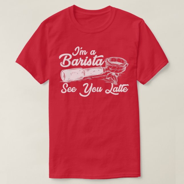 Barista Coffee Coffeemaker 27 T-Shirt (Design Front)