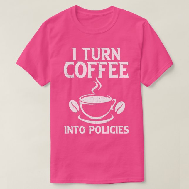 Barista Coffee Maker Merch Insurer T-Shirt (Design Front)