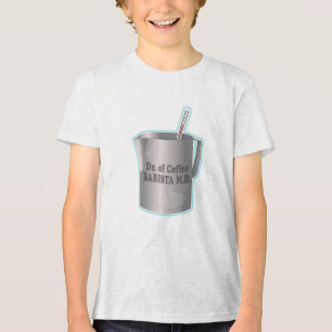  Barista coffee making funny doctor Tri-Blend Shirt