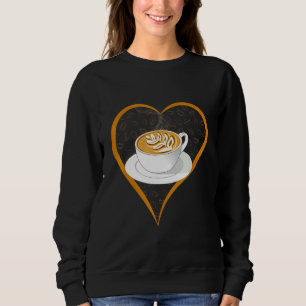 Barista Cute Coffee Heart Coffee Cappuccino Sweatshirt