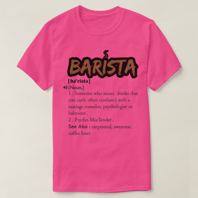 Barista Definition Funny Bartender Description Gif T-Shirt (Design Front)