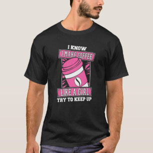 Barista Girl Bean Cafe Caffeine Coffee Artist T-Shirt
