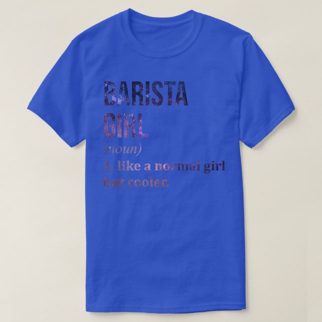 Barista Girl Funny Saying 1 T-Shirt (Design Front)