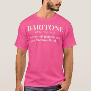 Baritone Definition Funny Marching Band Camp Gift T-Shirt