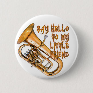 Baritone: My Little Friend 6 Cm Round Badge