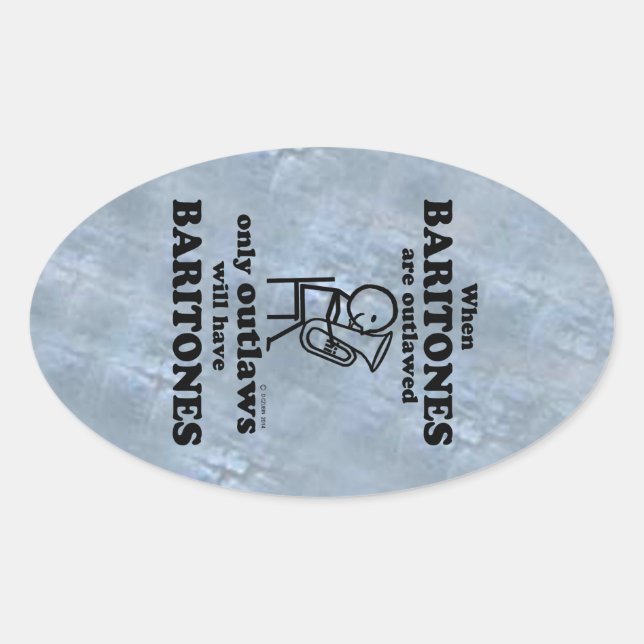 Baritones Outlawed Oval Sticker (Front)