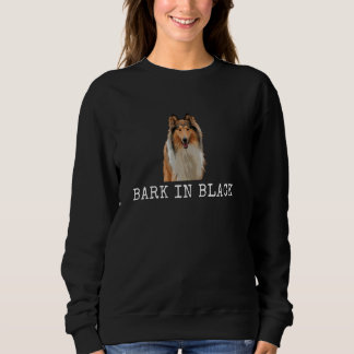 Bark In Black Funny Dog Dad and Dog Mum Sweatshirt