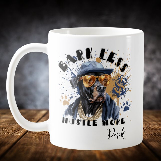 Bark Less Hustle More Dog Coffee Mug (Creator Uploaded)