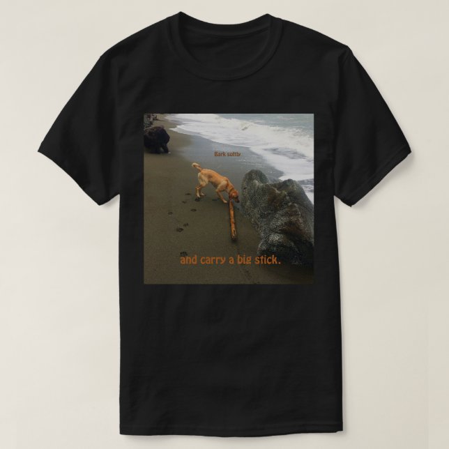 Bark Softly dog lovers game T-Shirt (Design Front)