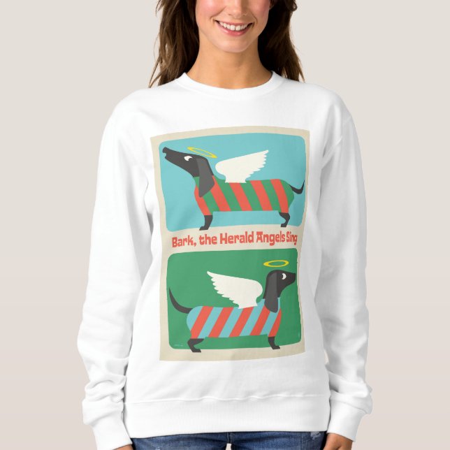 Bark, The Herald Angels Sing Sweatshirt (Front)