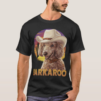 Barkaroo Poodle Cowboy Hat Western Poodle Dog Mom T-Shirt