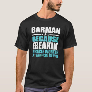 Barmen For Coworker T-Shirt