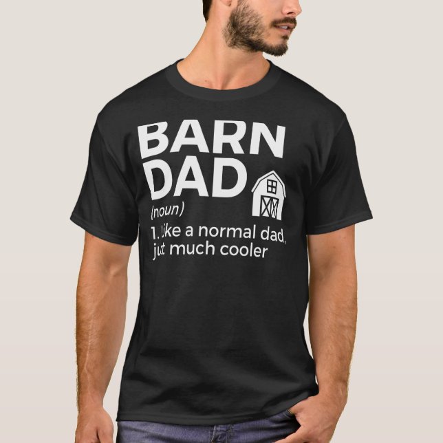 Barn Dad Definition Horse Riding T-Shirt (Front)