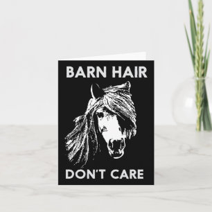 Barn Hair Dont Care Funny Horse Horseback Riding Card
