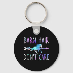 Barn Hair Dont Care Love Horse Riding Equestrian R Key Ring