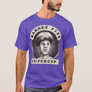 Barney Fife Supercop T-Shirt