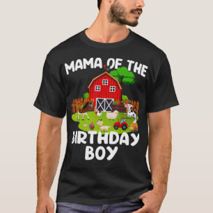 Barnyard Birthday Farm Animals Mama Birthday Boy  T-Shirt