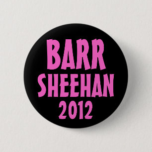 Barr/Sheehan 2012 6 Cm Round Badge