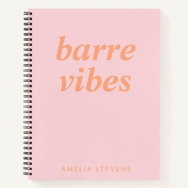Barre Vibes Pink Orange Ballet Dancer Personalised Notebook (Front)