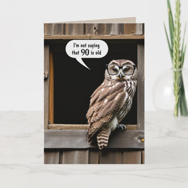 Barred Owl For 90th Birthday Humour Card (Front)