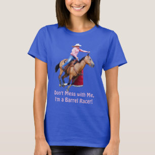 Barrel Racer and Horse Funny Shirt