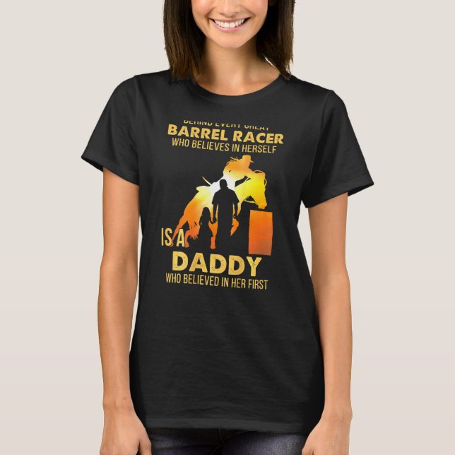 Barrel Racer Dad From Barrel Horse Racing Daughter T-Shirt (Front)
