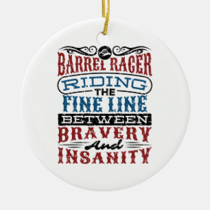 Barrel Racer Fine Line Between Bravery Insanity Ceramic Tree Decoration