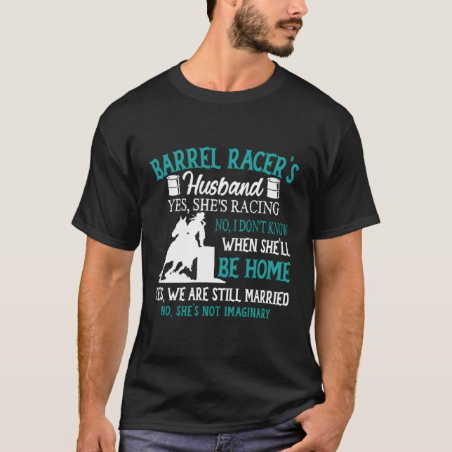 Barrel Racer'S Husband Yes She'S Racing Rodeo T-Shirt (Front)