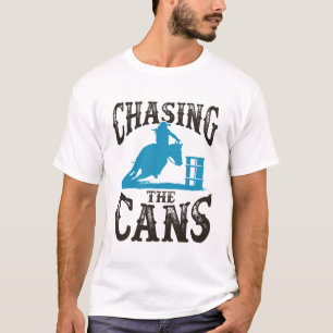 Barrel Racing Chasing the Cans T-Shirt