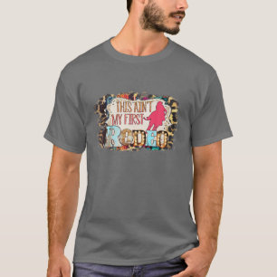 Barrel Racing Cowgirl Leopard This Ain't My First T-Shirt