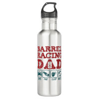 Barrel Racing Dad Drive Pay Clap Repeat