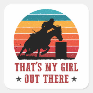 Barrel Racing Dad Mum That's My Girl Square Sticker