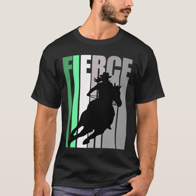 Barrel Racing Fierce Cowgirl Hat Western Theme Gre T-Shirt (Front)