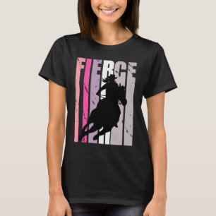 Barrel Racing Fierce Cowgirl Hat Western Theme Sou T-Shirt